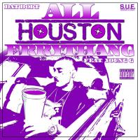 Artwork for All Houston Errythang (feat. Young G) by Dat Boi T