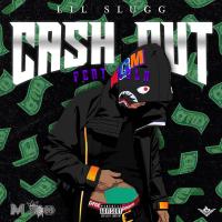 Artwork for Cash Out (feat. Lula) by Lil Slugg