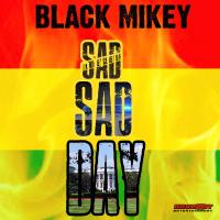 Artwork for Sad Sad Day by Black Mikey