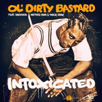 Artwork for Intoxicated (feat. Raekwon, Method Man & Macy Gray) by Ol’ Dirty Bastard