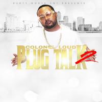 Artwork for Plug Talk 2 by Colonel Loud