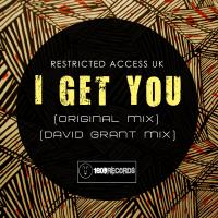 Artwork for I Get You by Restricted Access UK