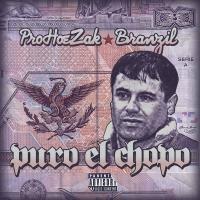 Artwork for Puro el Chapo (feat. Branzil) by ProHoeZak