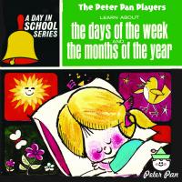 Artwork for A Day In School - Learn The Days of the Week and the Months of the Year by Peter Pan Players and Orchestra