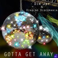 Artwork for Gotta Get Away by Din Jay