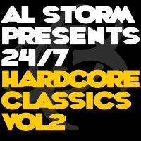 Artwork for Al Storm Presents: 24/7 Hardcore Classics - Volume 2 by Various Artists