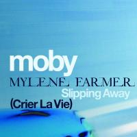 Artwork for Slipping Away (Crier la Vie) (feat. Mylène Farmer) by Moby