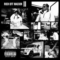 Artwork for Rich Off Mackin 2 by RJmrLA