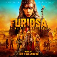 Artwork for Furiosa: A Mad Max Saga (Original Motion Picture Soundtrack) by Tom Holkenborg