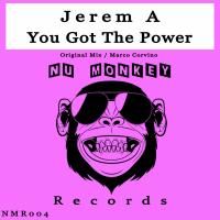 Artwork for You Got The Power by Jerem A