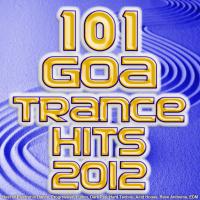 Artwork for 101 Goa Trance 2012 Hits - Best of Electronic Dance, Progressive, Fullon, Dark Psy, Hard Techno, Acid House, Rave Anthems, EDM by Various Artists