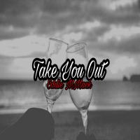 Artwork for Take You Out by Eddie MMack