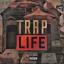 Artwork for Trap Life