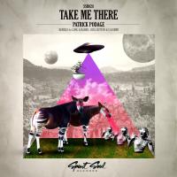 Artwork for Take Me There by Patrick Podage