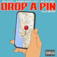 Artwork for Drop A Pin (feat. Batiffany) by Adonis DaHottest