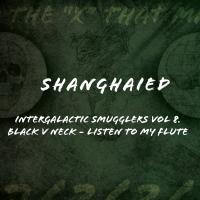 Artwork for Intergalactic Smugglers, Vol. 8. Shanghaied Records by Black V Neck