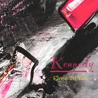 Artwork for Close To You by Kennedy