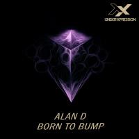 Artwork for Born To Bump by Alan D