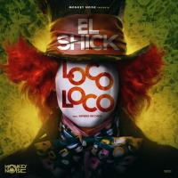 Artwork for Loco Loco by El Shick