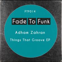 Artwork for Things That Groove EP by Adham Zahran