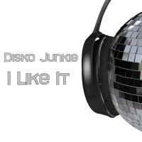 Artwork for I Like It by Disko Junkie