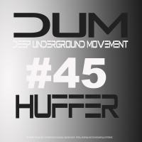 Artwork for DUM45 by Huffer