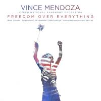 Artwork for Freedom over Everything by Vince Mendoza