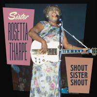 Artwork for Shout Sister Shout Sampler by Sister Rosetta Tharpe