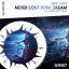 Artwork for Never Lost Your Dream (Original Mix)