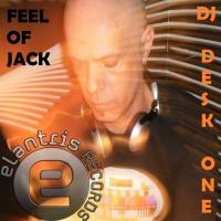 Artwork for Feel Of Jack by DJ Desk One