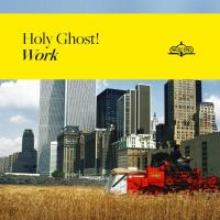 Artwork for Work by Holy Ghost!