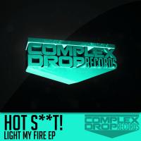 Artwork for Light My Fire EP by Hot Shit!