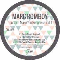 Artwork for Trax That Make You Reminisce, Vol. 1 by Marc Romboy