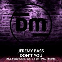 Artwork for Don't You by Jeremy Bass