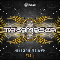 Artwork for Old School for Raver, Vol. 3 by Talamasca