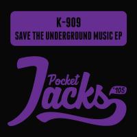 Artwork for Save The Underground Music EP by K-909