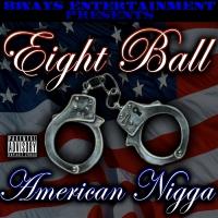 Artwork for American Nigga EP by 8BALL