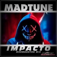 Artwork for Impacto (Moombahton Mix) by Madtune