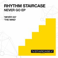 Artwork for Never Go Ep by Rhythm Staircase