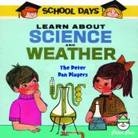 Artwork for School Days - Learn About Science and Weather by Peter Pan Players and Orchestra