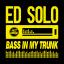 Artwork for Bass In My Trunk (Original Mix)