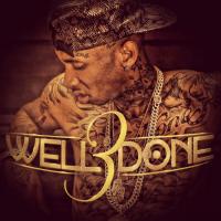 Artwork for Well Done 3 by Tyga