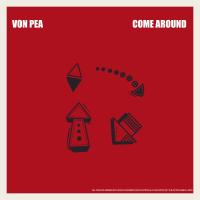 Artwork for Come Around by Von Pea