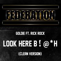 Artwork for Look Here B!@*H (Feat. Rick Rock) by GOLDIE GOLD