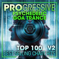 Artwork for Progressive Psychedelic Goa Trance Top 100 Best Selling Chart Hits + DJ Mix V2 by Doctor Spook