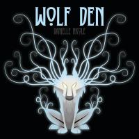 Artwork for Wolf Den by Danielle Nicole