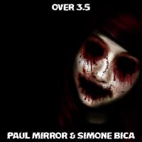 Artwork for Over 3.5 by Paul Mirror