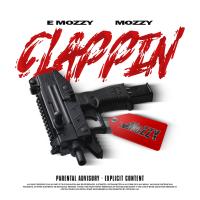 Artwork for Clappin (feat. Mozzy) by E Mozzy