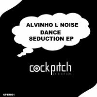 Artwork for Dance Seduction EP by Alvinho L Noise