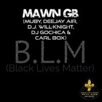 Artwork for B.L.M ( Black Lives Matter) by MAWN GB